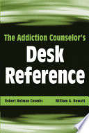 The addiction counselor's desk reference /
