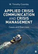Applied crisis communication and crisis management : cases and exercises /