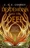 Desdemona and the deep /