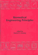 Biomedical engineering principles : an introduction to fluid, heat, and mass transport processes /