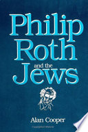 Philip Roth and the Jews /