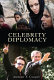 Celebrity diplomacy /