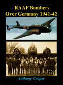 RAAF bombers over Germany, 1941-42 /