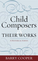 Child composers and their works : a historical survey /