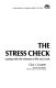 The stress check : coping with the stresses of life and work /