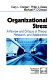 Organizational stress : a review and critique of theory, research, and applications /