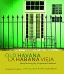 Old Havana : spirit of the living city /