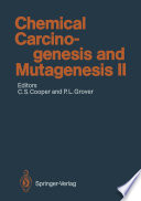 Chemical Carcinogenesis and Mutagenesis II /