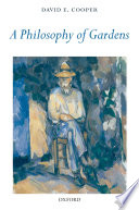 A philosophy of gardens /