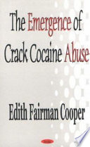 The emergence of crack cocaine abuse /