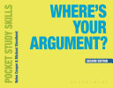 Where's your argument : how to present your academic argument in writing /