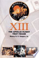 Thirteen, the Apollo flight that failed /