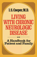 Living with chronic neurologic disease : a handbook for patient and family /
