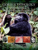 Gorilla pathology and health /