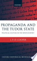 Propaganda and the Tudor state : political culture in the Westcountry /