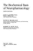 The biochemical basis of neuropharmacology /