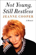 Not young, still restless : a memoir /