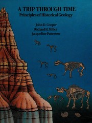 A trip through time : principles of historical geology /