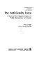 The anti-gravity force : a study of the negative impact of public bureaucracy on society /