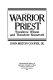 The warrior and the priest : Woodrow Wilson and Theodore Roosevelt /