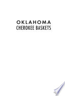 Oklahoma Cherokee baskets /