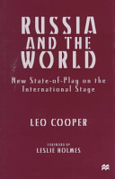 Russia and the world : new state-of-play on the international stage /