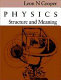 Physics : structure and meaning /