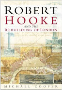 Robert Hooke and the rebuilding of London /