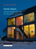 Family values : between neoliberalism and the new social conservatism /