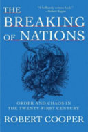 The breaking of nations : order and chaos in the twenty-first century /