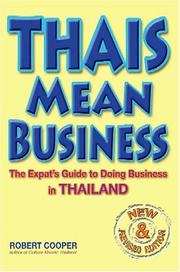 Thais mean business : the expat's guide to doing business in Thailand /