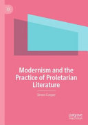 Modernism and the practice of proletarian literature /