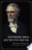 Jefferson Davis and the Civil War era /