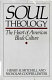 Soul theology : the heart of American Black culture /