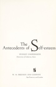 The antecedents of self-esteem.