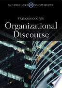 Organizational discourse : communication and constitution /