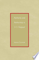 Authority and Authorship in V. S. Naipaul /