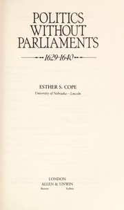 Politics without parliaments, 1629-1640 /