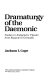 Dramaturgy of the daemonic : studies in antigeneric theater from Ruzante to Grimaldi /