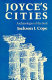 Joyce's cities : archaeologies of the soul /