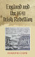 England and the 1641 Irish Rebellion /