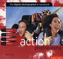 Action photography : the digital photographer's handbook /