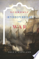 Economic interdependence and war /