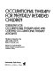 Occupational therapy for mentally retarded children : guidelines for occupational therapy aides and certified occupational therapy assistants /