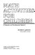 Math activities for children : a diagnostic and developmental approach /