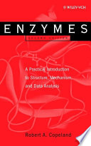 Enzymes : a practical introduction to structure, mechanism, and data analysis /