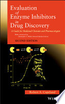 Evaluation of enzyme inhibitors in drug discovery : a guide for medicinal chemists and pharmacologists /