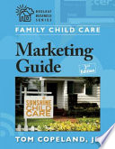 Family child care marketing guide /