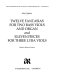 Twelve fantasias for two bass viols and organ ; and, Eleven pieces for three lyra viols /