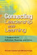 Connecting leadership with learning : a framework for reflection, planning, and action /
